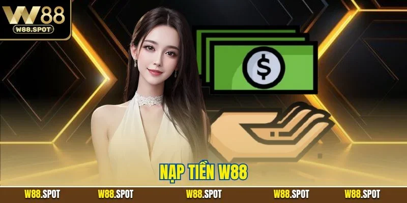 Nạp tiền W88